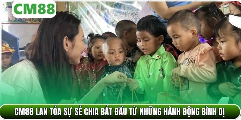 CM88 lan tỏa sự sẻ chia bắt đầu từ những hành động bình dị